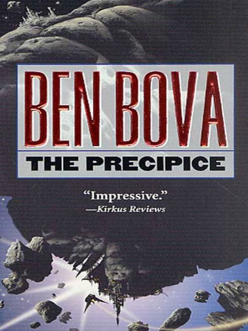Title details for The Precipice by Ben Bova - Available